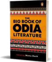 The Big Book of Odia Literature(English, Paperback, Dash Manu)