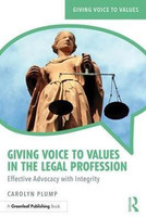 Giving Voice to Values in the Legal Profession(English, Paperback, Plump Carolyn)