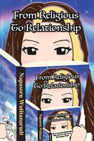 From Religious To Relationship(English, Paperback, Wutitanarudt Napasorn)