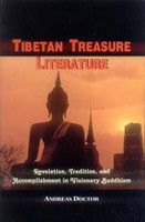 Tibetan Treasure Literature: Revelation, Tradition, and Accomplishment in Visionary Buddhism(Hardcover, Andreas Doctor)