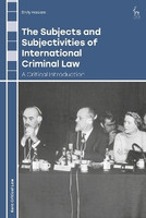 The Subjects and Subjectivities of International Criminal Law(English, Hardcover, Haslam Emily)