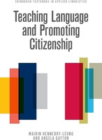 Teaching Language and Promoting Citizenship(English, Electronic book text, Hennebry-Leung Mairin)