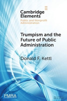 Trumpism and the Future of Public Administration(English, Paperback, Kettl Donald F.)