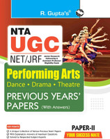 NTA-UGC-NET/JRF: Performing Arts (Dance, Drama, Theatre) � (Paper-II) Previous Years' Papers (With Answers)(English, Paperback, RPH Editorial Board)