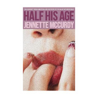 Half His Age(English, Paperback, McCurdy Jennette)