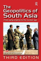 The Geopolitics of South Asia  - From Early Empires to the Nuclear Age(English, Paperback, Chapman Graham P.)