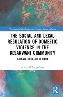The Social and Legal Regulation of Domestic Violence in The Kesarwani Community(English, Hardcover, Mukhopadhyay Amrita)
