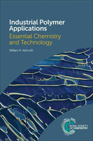 Industrial Polymer Applications  - Essential Chemistry and Technology(English, Paperback, Ashcroft William R)