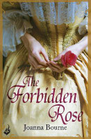 The Forbidden Rose: Spymaster 1 (A series of sweeping, passionate historical romance)(English, Paperback, Bourne Joanna)