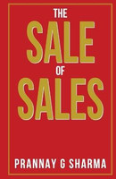 The Sale Of Sales(English, Paperback, Sharma Prannay G)