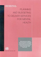 Planning and Budgeting to Deliver Services for Mental Health(English, Paperback, World Health Organization)