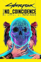 Cyberpunk 2077: No Coincidence(English, Paperback, Kosik Rafal)