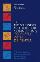 The Montessori Method for Connecting to People with Dementia(English, Electronic book text, Brenner Tom)
