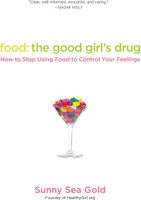 Food: The Good Girl's Drug(English, Paperback, Gold Sunny Sea)