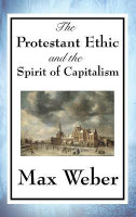 The Protestant Ethic and the Spirit of Capitalism(English, Hardcover, Weber Max)