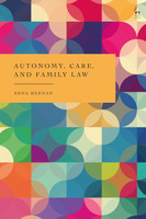 Autonomy, Care and Family Law(English, Hardcover, Heenan Anna)