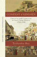 Company of Kinsmen  - Enterprise and Community in South Asian History (1700 - 1940)(English, Paperback, Roy Tirthankar)