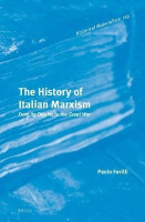 The History of Italian Marxism(English, Electronic book text, Favilli Paolo)