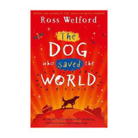 The Dog Who Saved the World(English, Paperback, Welford Ross)