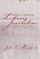 A History of American Literary Journalism(English, Paperback, Hartsock John C.)