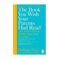 The Book You Wish Your Parents Had Read (and Your Children Will Be Glad That You Did)(English, Paperback, Perry Philippa)