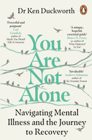 You Are Not Alone(English, Paperback, Duckworth Ken Dr)