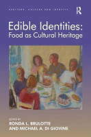 Edible Identities: Food as Cultural Heritage(English, Paperback, Brulotte Ronda L.)