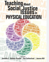 Teaching About Social Justice Issues in Physical Education(English, Hardcover, unknown)