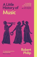 A Little History of Music(English, Paperback, Philip Robert)
