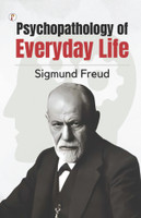 The Psychopathology of Everyday Life(English, Paperback, Sigmund Freud)