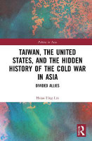 Taiwan, the United States, and the Hidden History of the Cold War in Asia(English, Paperback, Lin Hsiao-Ting)
