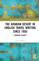 The Arabian Desert in English Travel Writing Since 1950(English, Hardcover, Walker Jenny)