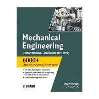 Mechanical Engineering : (Conventional and Objective Type) | 6000+ Questions with Hints | B.Tech/B.E/B.Sc | UPSC, IES, ESE and SSC JE Engineering Exam, Gate & Other Competitive Exams 2025(English, Paperback, R S Khurmi, J K Gupta)