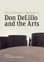 The Edinburgh Companion to Don DeLillo and the Arts(English, Electronic book text, unknown)