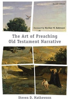 The Art of Preaching Old Testament Narrative(English, Paperback, Mathewson Steven D.)