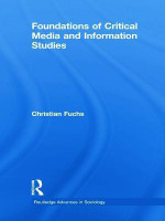 Foundations of Critical Media and Information Studies(English, Paperback, Fuchs Christian)