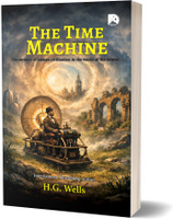 The Time Machine by H. G. Wells | Timeless Sci-Fi Adventure Victorian Literature | Classic Science Fiction Novel on Time Travel & Future World | Daydream Books | Lekhanova Press  - The Time Machine by H. G. Wells | Timeless Sci-Fi Adventure Victorian Literature | Classic Science Fiction Novel on Tim