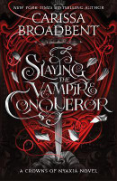 Slaying the Vampire Conqueror(English, Paperback, Broadbent Carissa)