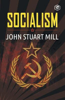 Socialism(English, Paperback, Mill John Stuart)
