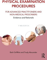 Physical Examination Procedures for Advanced Practitioners and Non-Medical Prescribers(English, Paperback, Griffiths Beth)