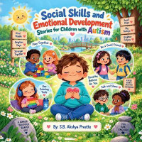 Social Skills and Emotional Development Stories for Children with Autism(English, Paperback, S B Akshya Preette)