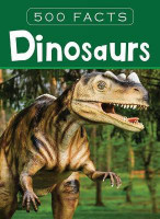 Dinosaurs -- 500 Facts(English, Hardcover, Pegasus)