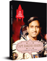 The First Indian Astronaut Capt. Rakesh Sharma a Complete Biography(English, Paperback, Sharma Harsha)