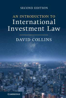An Introduction to International Investment Law(English, Hardcover, Collins David)