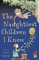Naughtiest Children I Know(English, Paperback, Harvey Anne)