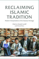 Reclaiming Islamic Tradition(English, Electronic book text, unknown)