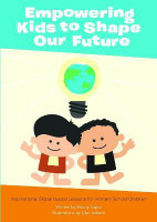 Empowering Kids to Shape Our Future: Inspirational Global Issues Lessons for Primary School Children(English, Paperback, Taylor Bryony)