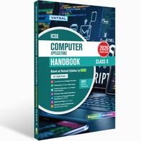 Vatsal ICSE Computer Application Handbook Class 10th for Board Exam 2025-2026 Nageen Prakashan(Paperback, Anuradha Sharma)
