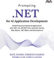 Prompting .NET for AI Application Development(English, Paperback, Pimienta Ramos Raul Daniel)