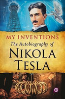 My Inventions(English, Paperback, Tesla Nikola)